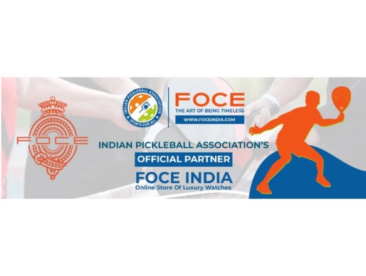 Collaboration of decade: FOCE India Limited Joins Forces with the Indian Pickleball Association as Official Partner